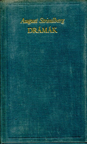 A. Strindberg - Drámák August Strindberg