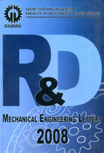 Dr. Gábor Kalácska - Research & Development Mechanical Engineering Letters 2008