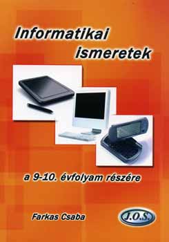 Farkas Csaba - Informatikai ismeretek a k�z�piskol�k r�sz�re