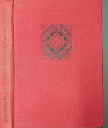 SZERZŐ Kós Károly Nagy Jenő Szentimrei Judit FOTÓZTA Szabó Gyula - Kis-Küküllő vidéki magyar népművészet Építkezés (Dr. Kós Károly) - Szőttesek és varrottasok (Szentimrei Judit) A nyersanyag feldolgozása - Öltözet (Dr. Nagy Jenő)