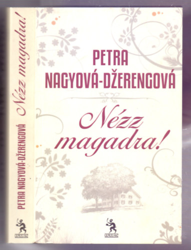 Petra Nagyov-Dzerengov - Nzz magadra! (Pozri sa na seba)