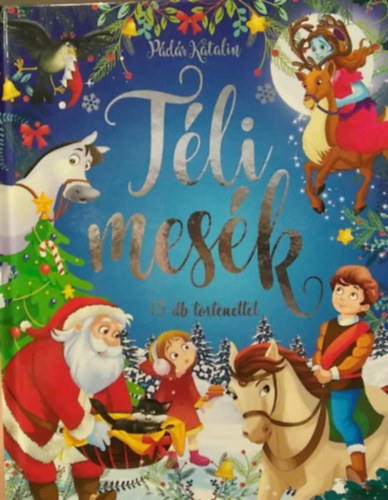 Pdr Katalin - Tli mesk 15 db trtnettel