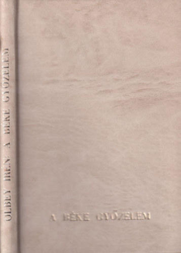 �lbey Ir�n - A b�ke gy�zelem (versek)