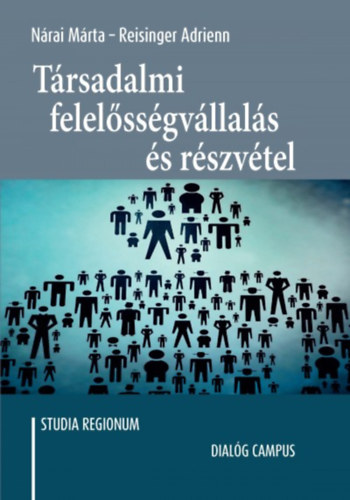 Nrai Mrta; Reisinger Adrienn - Trsadalmi felelssgvllals s rszvtel