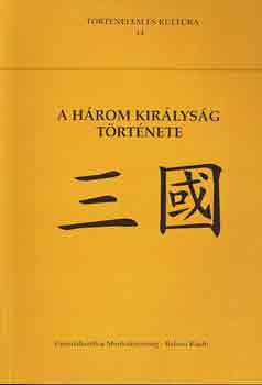 Ecsedy Ildikó ford. - A három királyság története