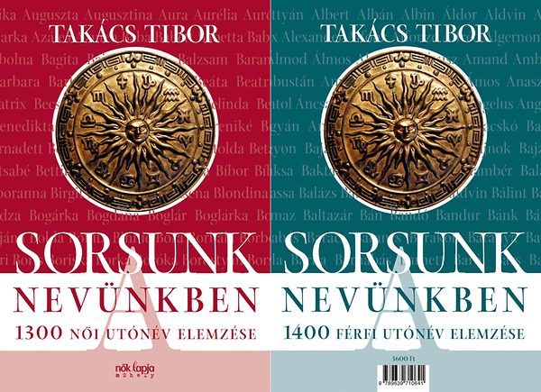 Takcs Tibor - Sorsunk a nevnkben