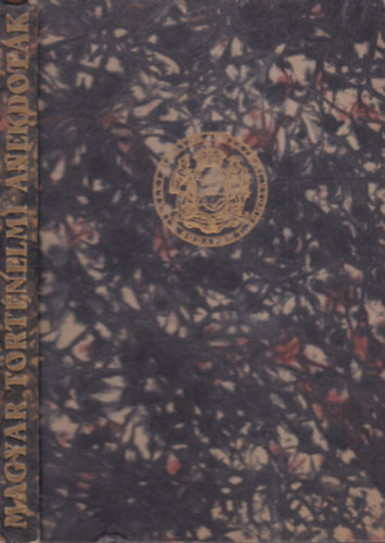 Kom�romi J�nos  (szerk.) Zolnay Vilmos (�sszegy�jt.) - Magyar t�rt�nelmi anekdot�k