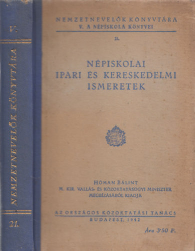 Npiskolai ipari s kereskedelmi ismeretek (Nemzetnevelk knyvtra V. - A npiskola knyvei 21.)