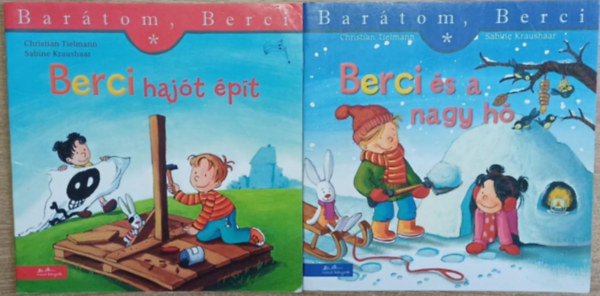 Christian Tielmann, Sabine Kraushaar - 2 db a Barátom, Berci sorozatból: Berci hajót épít - Berci és a nagy hó