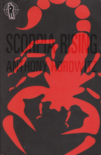 Anthony Horowitz - Alex Rider - Scorpia Rising