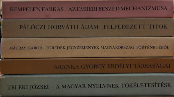 M�tray G�bor, P�l�czi Horv�th �d�m, Teleki J�zsef, Kempelen Farkas Aranka Gy�rgy - Ritkas�gok k�nyvcsomag (5 k�nyv)