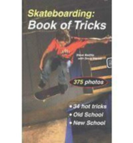 Dough Werner Steve Badillo - Skateboarding: Book of Tricks - 375 photos