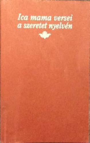 Ica mama versei a szeretet nyelv�n - dedik�lt