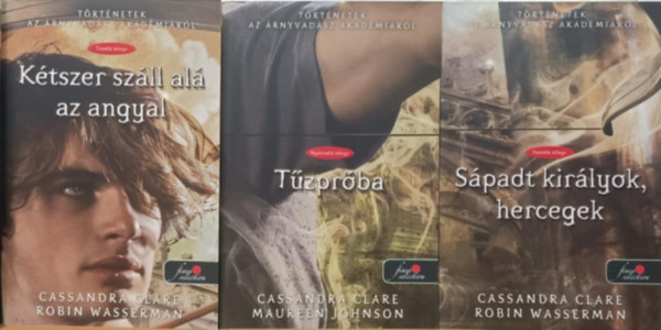 Cassandra Clare Robin Wasserman - Trtnetek az rnyvadsz akadmirl knyvcsomag