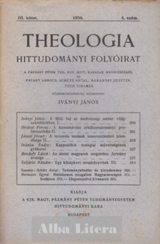 Ivnyi Jnos  (szerk) - Theologia Hittudomnyi folyirat - III. ktet 4. szm 1936.