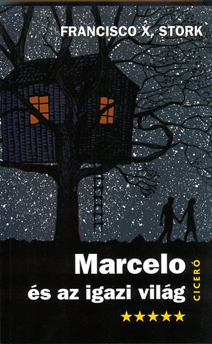 Francisco X. Stork - Marcelo �s az igazi vil�g
