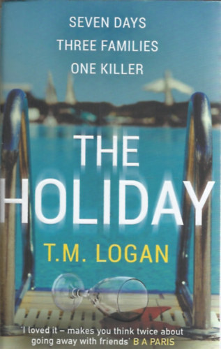 T.M. Logan - The Holiday