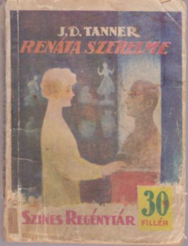 J. D. Tanner - Ren�ta szerelme (Szines reg�nyt�r 101. sz�m)