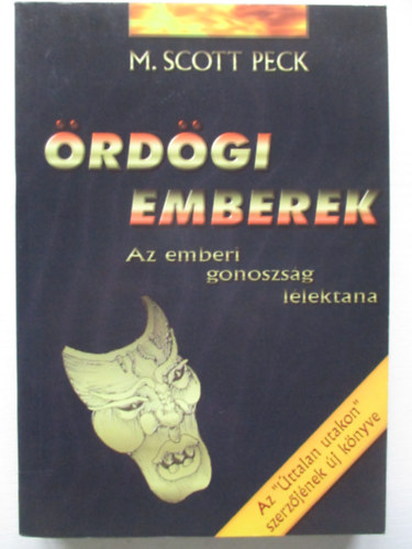 M. Scott Peck - �rd�gi emberek-Az emberi gonoszs�g l�lektana