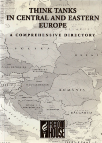 Think Tanks in Central and Eastern Europe - A Comprehensive Directory