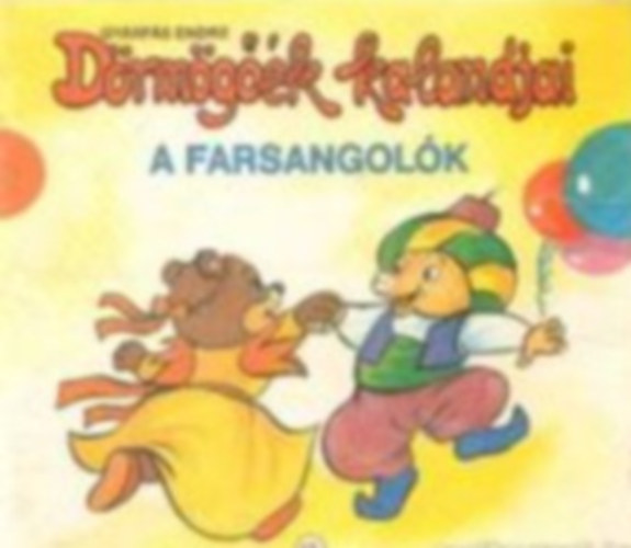 Gyrfs Endre - Drmgk kalandjai 13. - A farsangolk