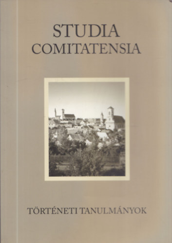 Dr. K�lnoki-Gy�ngy�ssy M�rton  (szerk.) - Studia Comitatensia 32 - T�rt�neti Tanulm�nyok