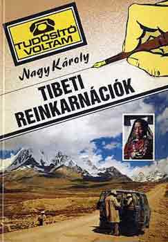 Nagy Kroly - Tibeti reinkarncik