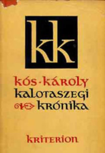 Kroly Ks - Kalotaszegi krnika-(Fekete-fehr illusztrcikkal)