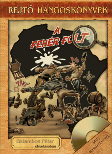 Rejtő Jenő - A fehér folt - Hangoskönyv melléklettel