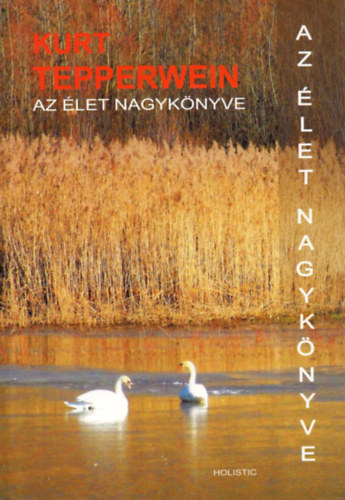Kurt Tepperwein - Az élet nagykönyve