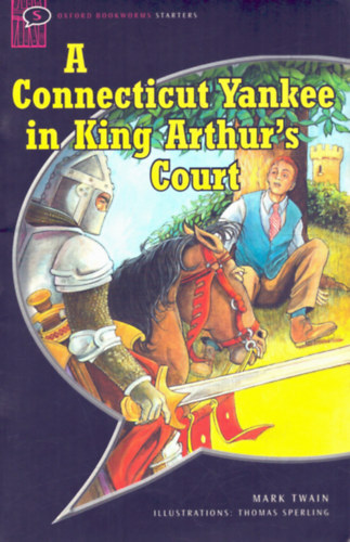 Mark Twain - A Connecticut Yankee in King Arthur's Court