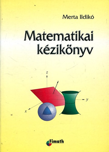 Merta Ildik - Matematikai kziknyv ltalnos- s kzpiskolsok rszre