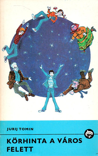 Jurij Tomin - K�rhinta a v�ros felett