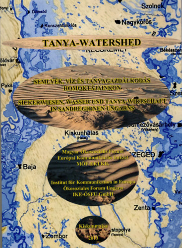 Fodor Ferenc, Gyri-Nagy Sndor - Tanya-watershed- Semlyk,, vz s tanyagazdlkods homoktjainkon