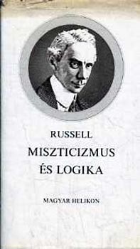 Bertrand Russell - Miszticizmus �s logika  �s egy�b tanulm�nyok