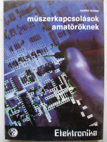 Harro Kühne - Műszerkapcsolások amatőröknek