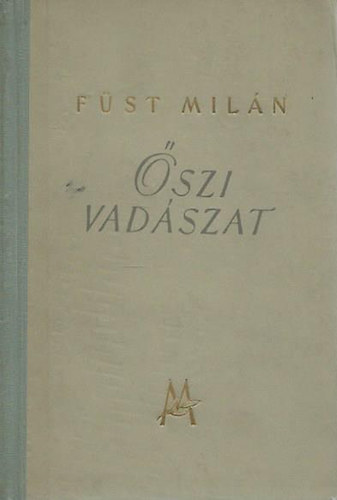 F�st Mil�n - �szi vad�szat