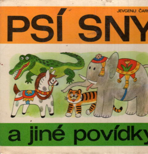 Jevgenij Carusin - Ps Sny a jin povdky