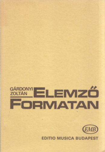 Grdonyi Zoltn - Elemz formatan (A Bcsi Klasszikusok formavilga)