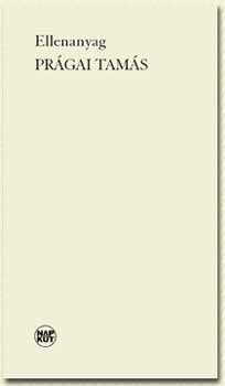 Pr�gai Tam�s - Ellenanyag
