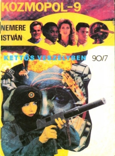 Nemere István - Kettős veszélyben (Kozmopol-9 sorozat) 90/7