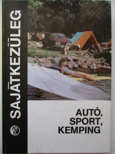 Mszaki Knyvkiad - Aut, sport, kemping - sajtkezleg