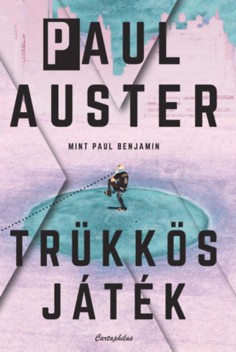 Paul Auster - Trkks jtk