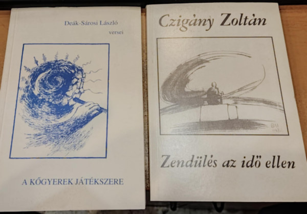Deák-Sárosi László Czigány Zoltán - 2 db Babits kiadó: A kőgyerek játékszere (versek) + Zendülés az idő ellen (Fiatalkori írások)