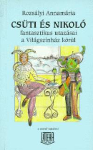 Rozsályi Annamária - Csüti és Nikoló