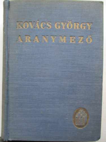 Kovcs Gyrgy - Aranymez