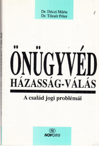 Dr. Tzsr Pter Dczi Mrta - ngyvd - Hzassg-vls (A csald jogi problmi)