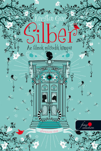 Kerstin Gier - Silber - Az �lmok m�sodik k�nyve (Silber 2.)