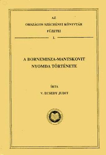 V. Ecsedy Judit - A bornemisza-mantskovit nyomda t�rt�nete