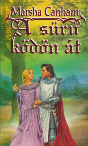 Marsha Canham - A sűrű ködön át